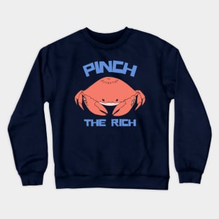 Pinch the Rich - Crab Cartoon Crewneck Sweatshirt